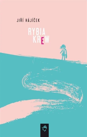 Rybia krew - Jiri Hajicek