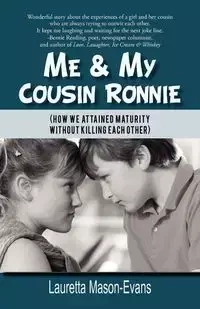 Me & My Cousin Ronnie - Lauretta Mason-Evans