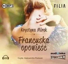 Francuska opowieść. Audiobook - Krystyna Mirek