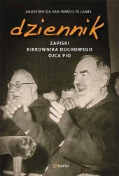Dziennik. Zapiski kierownika duchowego Ojca Pio - Marco in Agostino da San Lamis