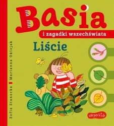 Basia i zagadki wszechświata. Liście - Zofia Stanecka, Marianna Oklejak