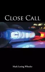 Close Call - Mark Wheeler Loring