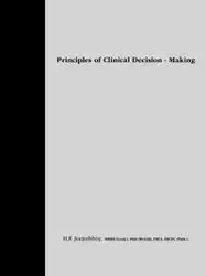 Principles of Clinical Decision-Making - Jeejeebhoy H. F.