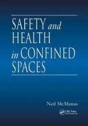 Safety and Health in Confined Spaces - Neil McManus