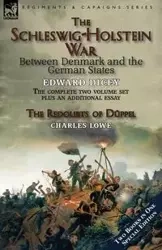 The Schleswig-Holstein War Between Denmark and the German States - Edward Dicey