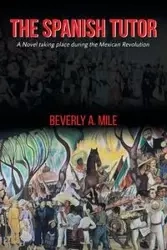 The Spanish Tutor - Beverly A. Mile