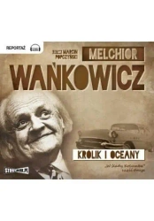Królik i oceany audiobook - Melchior Wańkowicz