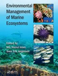 Environmental Management of Marine Ecosystems - Islam Md. Nazrul