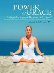 Power and Grace - Catherine R. Stallworth MD
