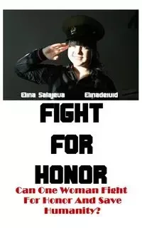 Fight For Honor - Elina Salajeva