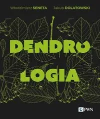 Dendrologia - Włodzimierz Seneta, Jakub Dolatowski