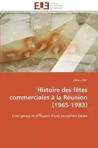 Histoire des fêtes commerciales à la réunion (1965-1983) - MALL-Z