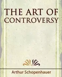 The Art of Controversy - 1921 - Arthur Schopenhauer
