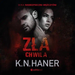 audiobook Zła chwila - K. N. Haner