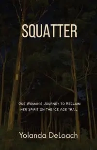 Squatter - Yolanda DeLoach