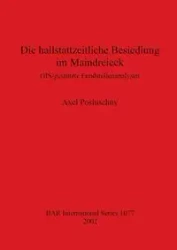 Die hallstattzeitliche Besiedlung im Maindreieck - Posluschny Axel