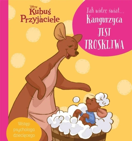 Jak widzę świat Kangurzyca jest troskliwa. Disney - Aleksandra Górska, Magdalena Dej