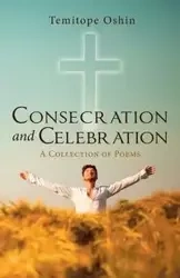 Consecration and Celebration - Oshin Temitope