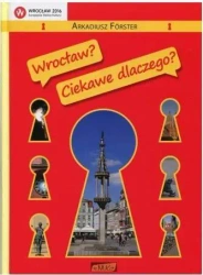 Wrocław? Ciekawe dlaczego? - Arkadiusz Forster