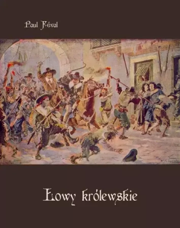 eBook Łowy królewskie - Paul Féval epub mobi