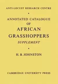 Annotated Catalogue of African Grasshoppers - Johnston H. B.