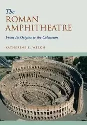 The Roman Amphitheatre - Katherine Welch