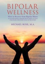 BIPOLAR WELLNESS - Rose Michael