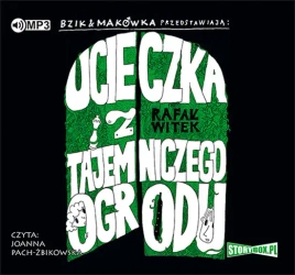 audiobook Bzik i Makówka przedstawiają: Ucieczka z tajemniczego ogrodu - Rafał Witek