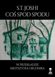 eBook Coś spod spodu - S.T. Joshi epub mobi