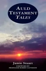 The Old Testament in Scots - Stuart Jamie