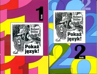 Pokaż język! Tom 1-2, Robert Stiller - Robert Stiller