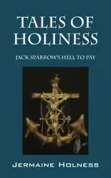 Tales of Holiness - Jermaine Holness