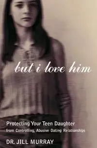 But I Love Him - Murray Jill