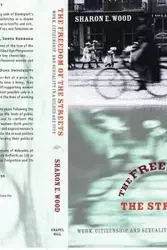 The Freedom of the Streets - Sharon E. Wood