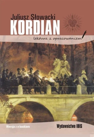 Kordian. Lektura z opracowaniem BR - Juliusz Słowacki
