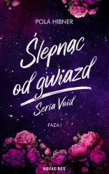 Ślepnąc od gwiazd - Pola Hibner