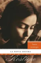 La Novia Oscura - Laura Restrepo