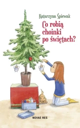 eBook Co robią choinki po świętach? - Katarzyna Śpiewak epub mobi