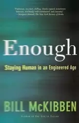 Enough - Bill McKibben