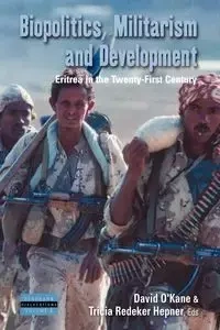 Biopolitics, Militarism, and Development - O'Kane David