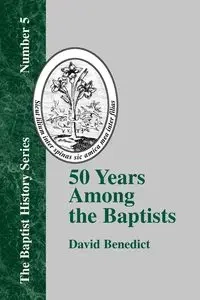 50 Years Among the Baptists - Benedict David