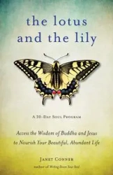 Lotus and the Lily - Janet Conner