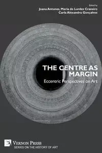 The Centre as Margin - Antunes Joana