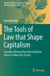 The Tools of Law that Shape Capitalism - Byttebier Koen