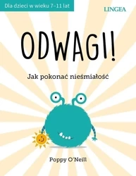 Odwagi! Jak pokonać nieśmiałość - Poppy O'Neill