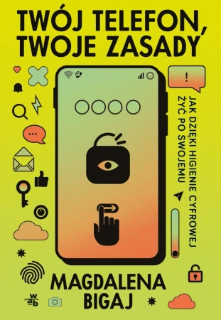 Twój telefon, twoje zasady - Magdalena Bigaj