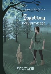 Zagubiony, który prowadził - Aleksandra R. K. Stupera