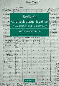 Berlioz's Orchestration Treatise - Berlioz