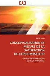 Conceptualisation et mesure de la satisfaction du consommateur - SERIEYS-M