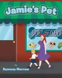 Jamie's Pet - Ramona Morrow